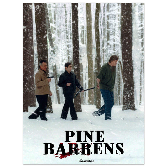 PINE BARRENS POSTER is cheap and high quality wall art  including Chris Moltisanti and Paulie Gualtierie from The Sopranos- Locandina Posters