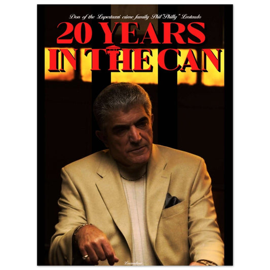 20 YEARS IN THE CAN POSTER is cheap and high quality wall art  including Phil Leotardo from The Sopranos - Locandina Posters