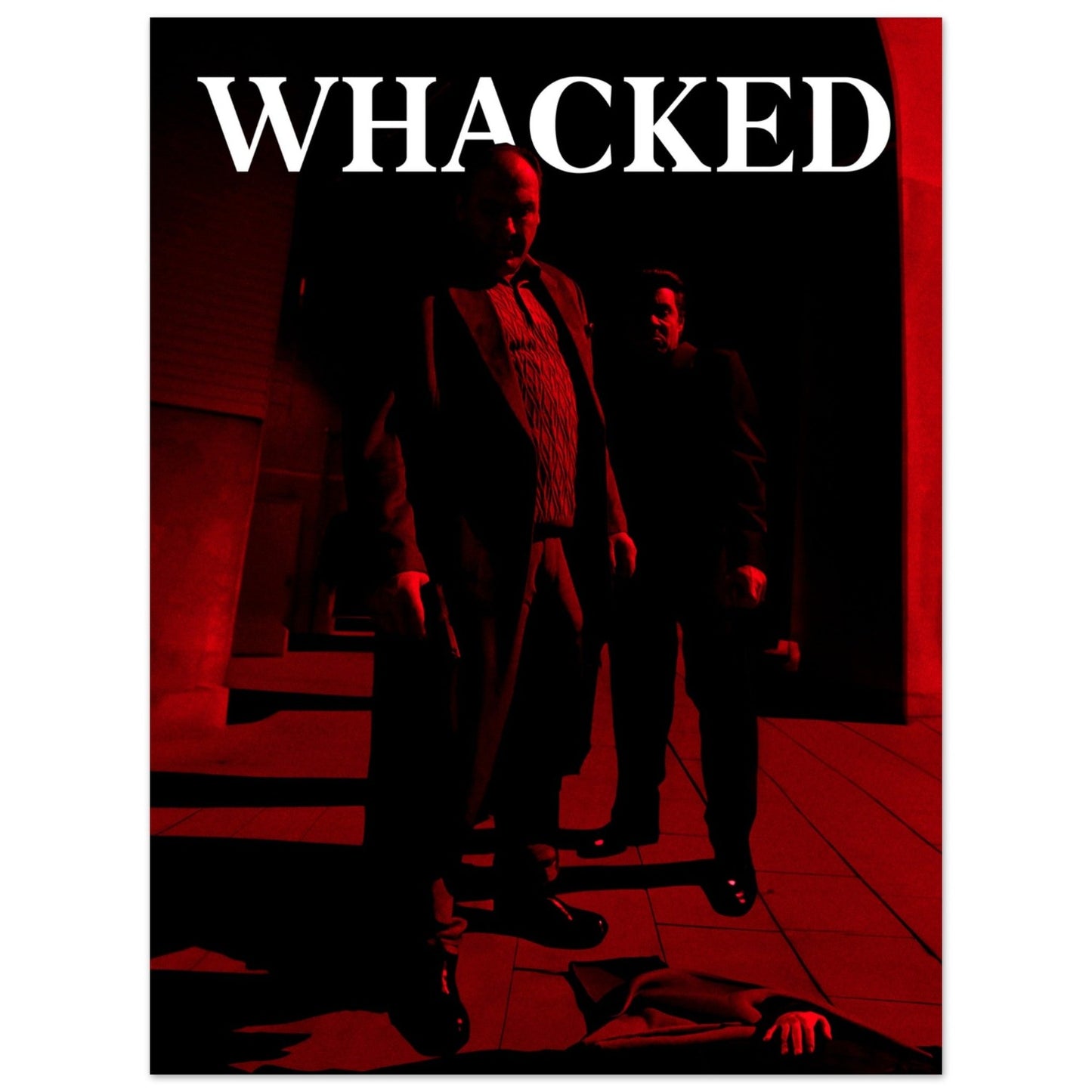 WHACKED POSTER is cheap and high quality wall art  including Tony Soprano and Silvio Dante from The Sopranos- Locandina Posters